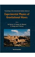 Experimental Physics of Gravitational Waves, International Summer School