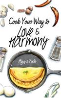 Cook Your Way to Love & Harmony