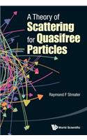 Theory of Scattering for Quasifree Particles