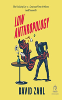 Low Anthropology