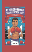 George Foreman Biography for Kids