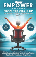 Empower Your Body from the Chair Up