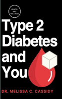 Type 2 Diabetes and You: The Senior's Simplified Handbook