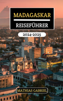 Madagaskar Reiseführer 2024 - 2025