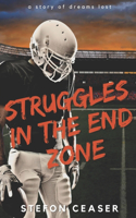 Struggles in the End Zone