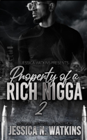 Property of a Rich Nigga 2