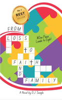 From Loss to Faith and Family