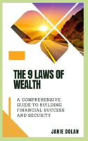 9 Laws of Wealth
