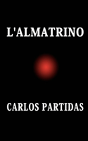 L'Almatrino: L'Énergie Qui a Formé l'Univers(L'Origine de l'Univers)
