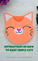 Instructions On How To Make Simple Cats