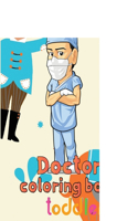 Creativity Doctor Coloring Book Toddler