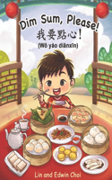 Dim Sum, Please! (Mandarin Edition)