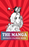 The Manga Invasion Coloring Book: Pop Manga Cute and Creepy Coloring Book