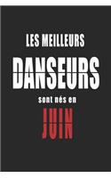 Les Meilleurs Danseurs sont nés en Juin carnet de notes