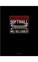 Warning! Softball Grandma Will Yell Loudly!: 3 Column Ledger(1360 3 Column Ledger)