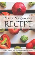 Mina Veganska Recept: Spara dina egna recept på ett snyggt och smidigt sätt. Boken är även perfekt som födelsedagspresent, bröllopspresent eller som present för studenten