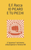 Io picaro e tu picchi: Il picaresco nel cinema di Bud Spencer e Terence Hill(1 Tricolor Filmografia)