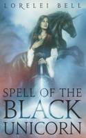 Spell Of The Black Unicorn: Large Print Edition