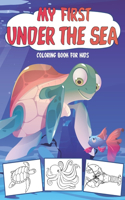 My First Under The Sea Coloring Book for Kids