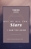 Out of All the Stars I Saw You Shine: Poetry For Every Day of the Week