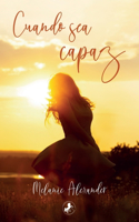 Cuando sea capaz...