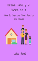 Dream Family 2 Books in 1