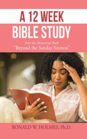 12 Week Bible Study from the Devotional Book 