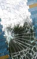 Joys of Dedpression