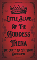 Little Slave Of The Goddess Thena