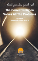 Correct Religion Solves All The Problems