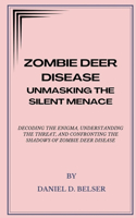 Zombie Deer Disease