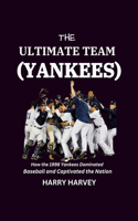 The Ultimate Team (Yankees)