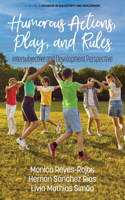 Humorous Actions, Play and Rules