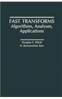 Fast Transforms Algorithms, Analyses, Applications