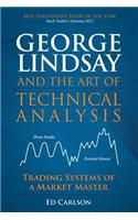 George Lindsay and the Art of Technical Analysis