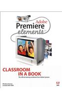 Adobe Premiere Elements 2.0 Classroom in a Book