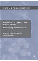 Labour Market Flexibility and Pension Reforms