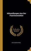 Abhandlungen Aus Der Functionenlehre
