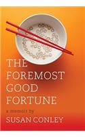 The Foremost Good Fortune