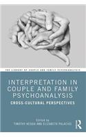 Interpretation in Couple and Family Psychoanalysis