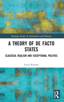 A Theory of De Facto States