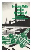 Economic Myths and the Mythology of Economics