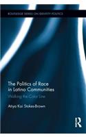 The Politics of Race in Latino Communities