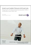 Alcatel-Lucent Scalable IP Networks Self-Study Guide