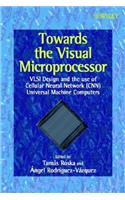 Towards the Visual Microprocessor
