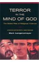 Terror in the Mind of God: The Global Rise of Religious Violence(13 Comparative Studies in Religion and Society)