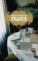 Shannon Bennett's France