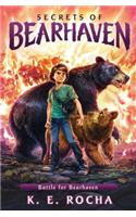 Battle for Bearhaven (Secrets of Bearhaven #4), Volume 4