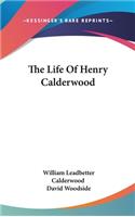 Life Of Henry Calderwood