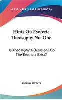 Hints On Esoteric Theosophy No. One